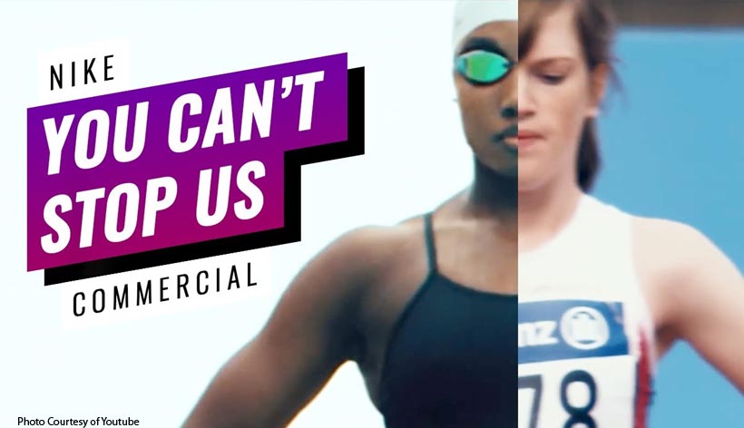 You Can T Stop Us Nike Ad Goes Viral